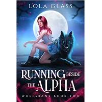 Running beside the Alpha by Lola Glass