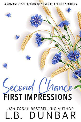 Second Chance First Impressions by L.B. Dunbar
