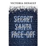 Secret Santa Face-Off by Victoria Denault