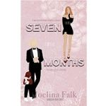 Seven Months by Joelina Falk