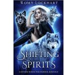 Shifting Spirits by Romy Lockhart
