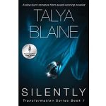 Silently by Talya Blaine