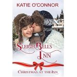 Sleigh Bells Inn by Katie O'Connor