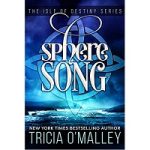Sphere Song by Tricia O'Malley