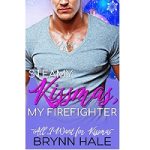Steamy Kissmas, My Firefighter by Brynn Hale