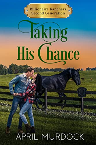 Taking His Chance by April Murdock