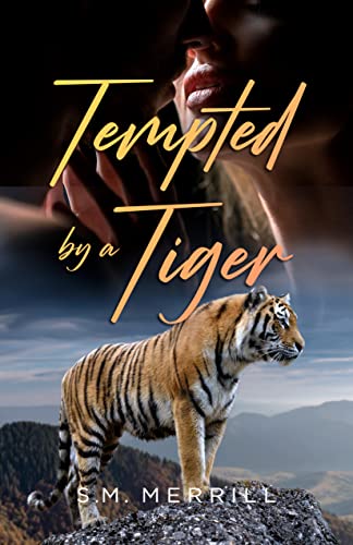 Tempted By A Tiger by S.M. Merrill