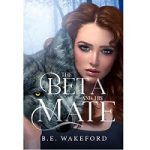 The Beta and his Mate by B E Wakeford