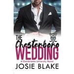 The Chesterboro Wedding by Josie Blake