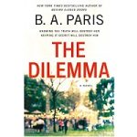The Dilemma by B. A. Paris