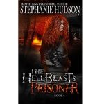 The HellBeast's Prisoner by Stephanie Hudson