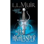 The Last Highlander by L.L. Muir