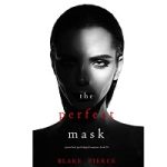 The Perfect Mask by Blake Pierce