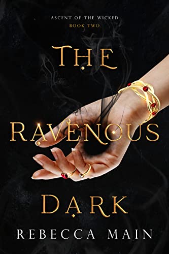 The Ravenous Dark by Rebecca Main
