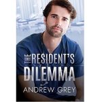 The Resident's Dilemma by Andrew Grey