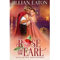 The Rose and the Earl by Jillian Eaton
