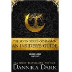 The Seven Series Companion by Dannika Dark