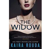 The Widow by Kaira Rouda