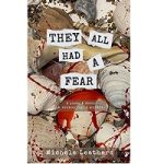 They All Had A Fear by Michele Leathers