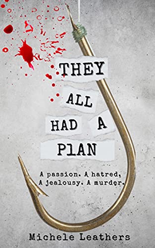 They All Had A Plan by Michele Leathers 