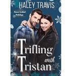 Trifling With Tristan by Haley Travis