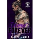 Trigger's Forever by Bailee James