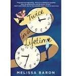 Twice in a Lifetime by Melissa Baron