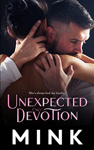 Unexpected Devotion by MINK