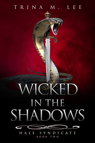 Wicked in the Shadows by Trina M. Lee