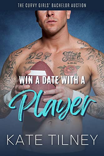 Win a Date with a Player by Kate Tilney