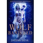 Wolf Banished by Sheena Silva