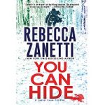 You Can Hide by Rebecca Zanetti