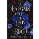A Bargain Made of Iron and Blood by Guinevere Leigh