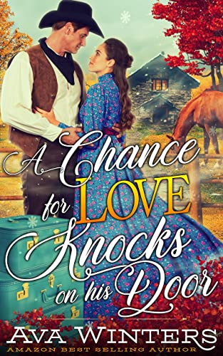 A Chance for Love Knocks on his Door by Ava Winters