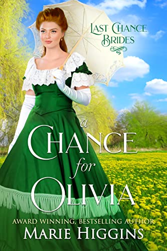 A Chance for Olivia by Marie Higgins