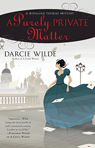 A Purely Private Matter by Darcie Wilde