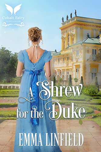 A Shrew for the Duke by Emma Linfield