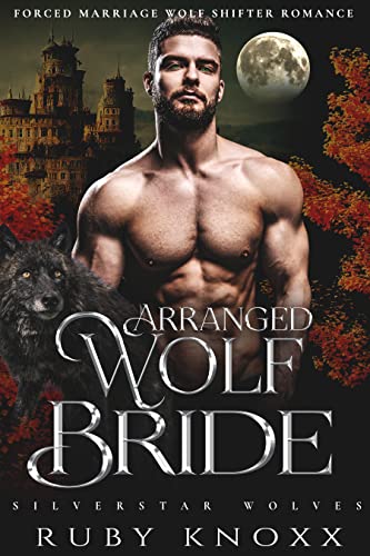 Arranged Wolf Bride by Ruby Knoxx