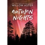 Autumn Nights by Willow Aster