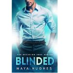 Blinded by Maya Hughes