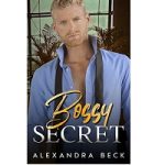 Bossy Secret by Alexandra Beck