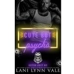 Cute But Psycho by Lani Lynn Vale