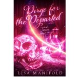 Dirge for the Departed by Lisa Manifold