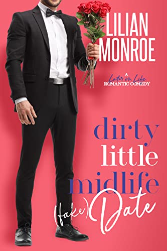 Dirty Little Midlife by Lilian Monroe