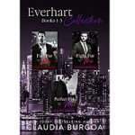 Everhart Collection Books 1-3 by Claudia Burgoa