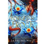Forged in Frost by Jasmine Walt