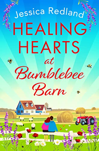 Healing Hearts at Bumblebee Barn by Jessica Redland