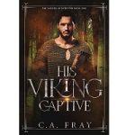 His Viking Captive by C.A. Fray