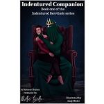 Indentured Companion by Millie Lowelle