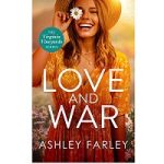 Love and War by Ashley Farley